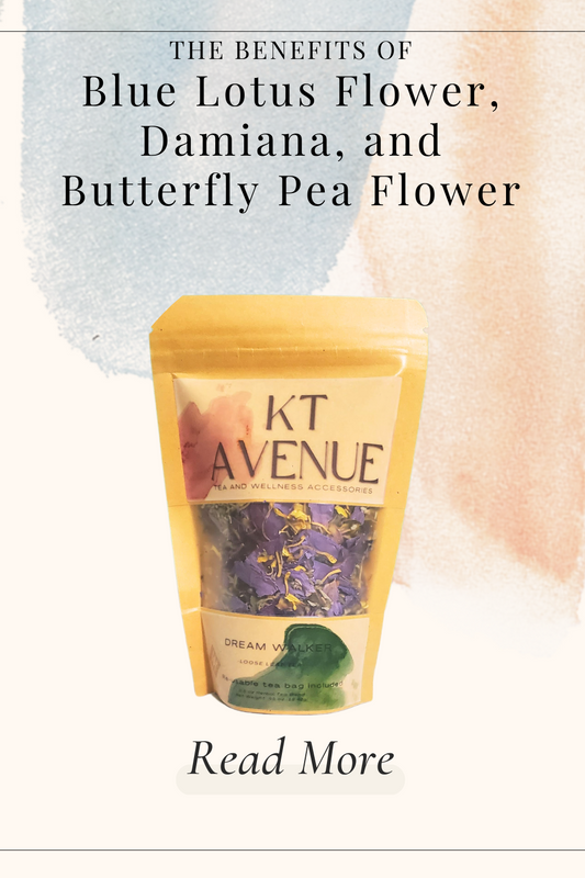 The Benefits of Drinking Blue Lotus Flower, Damiana, and Butterfly Pea Tea Togehter!