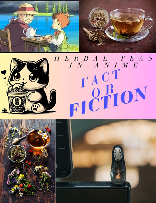 Herbal Teas in Anime: Fact or Fiction?