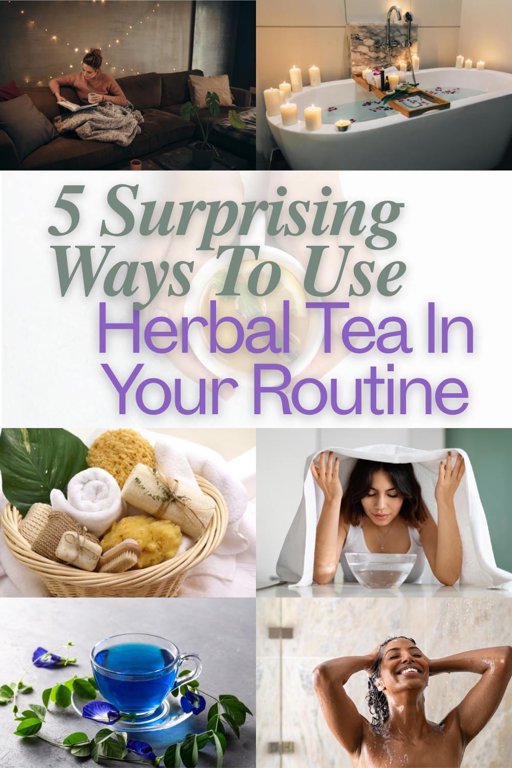 5 Surprising Ways to Use Herbal Tea in Your Daily Routine